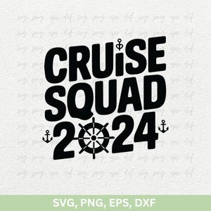 Escuadrón de cruceros 2024 Svg / Icono de viaje de crucero Svg Png / Regalos de camisa de crucero Svg Png Dxf / Calcomanía de citas de cruceros Png / Archivo de corte PNG de viaje de chicas de crucero