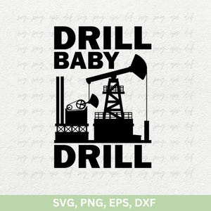 Fichier SVG perceuse bébé perceuse | Svg champ pétrolifère | Svg de chemise de gisement de pétrole, Svg d'ouvrier de plate-forme pétrolière, oléoduc, Svg de pompe à essence, Svg de plate-forme de forage, Png Eps Dxf