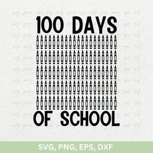 100e dag van school Design Svg Png, 100 dagen van school Shirts Svg Clipart, papa en moeders mooie citaten Svg, schoolliefhebber cadeau Svg Png Dxf Eps