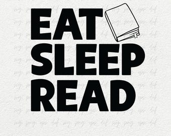 Eet, slaap, lees Shirts Svg Png | Leesgrage Svg-ontwerp PNG | Literaire Graphics Tee Shirts Svg png | Book Club Svg Png, Book Lover Gifts Eps Dxf