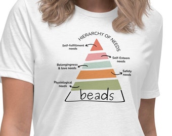 Beads - the ultimate need, Fun women's relaxed t-shirt, Jewelry maker gift