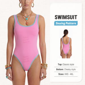 May include: A pink one-piece swimsuit with light blue trim, featuring a scoop neckline and high-cut leg openings. The text reads SWIMSUIT Sewing Pattern, Top: Classic style, Bottom: Cheeky style, Sizes: XXS - 4XL, with a back view of the swimsuit.
