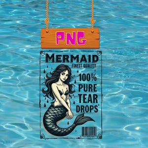 May include: A vintage-style illustration of a mermaid with long black hair and a tail. The illustration is set against a blue background with the text "Mermaid Finest Quality 100% Pure Tear Drops" and a barcode.