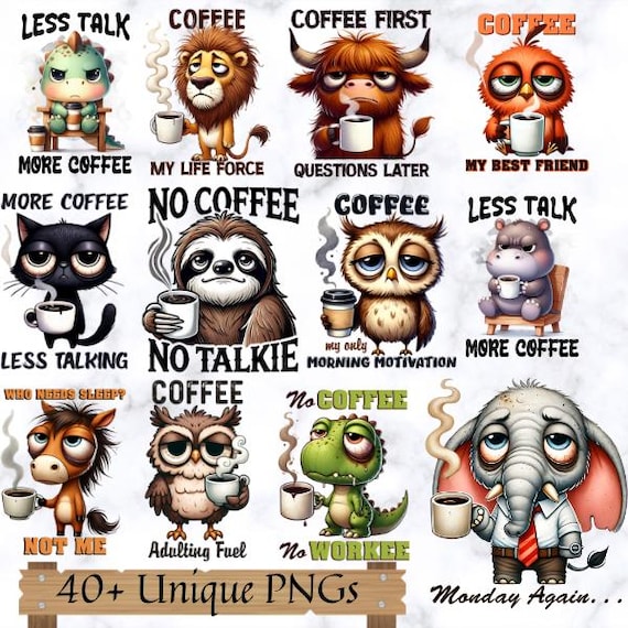 Funny Coffee Animals Png Bundle, Sarcastic Mug Prints, Coffee Lovers, Funny Quotes, Morning Coffee, sublimation file , Digital Files , gift