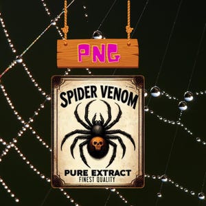 May include: A vintage-style label with a black spider on a white background. The label reads "Spider Venom Pure Extract Finest Quality".