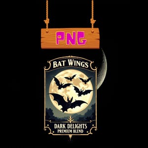 May include: A vintage-style illustration of a full moon with bats flying around it. The text "BAT WINGS DARK DELIGHTS PREMIUM BLEND" is below the moon.