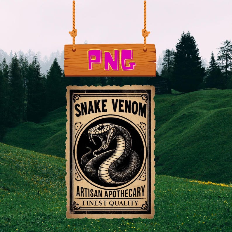 May include: Vintage style poster with a black and white illustration of a snake with the text "Snake Venom Artisan Apothecary Finest Quality".