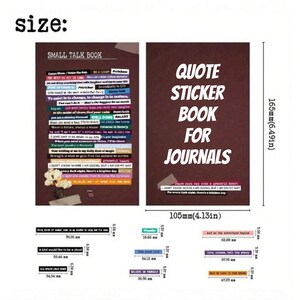 May include: A quote sticker book for journals, featuring a brown cover with white text. The book is 165mm (6.49in) tall and 105mm (4.13in) wide. Includes sticker strips with inspirational quotes and phrases.