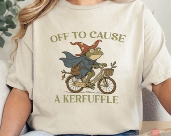 Off to Cause a Kerfuffle Frog T-shirt, Funny Weirdcore Sayings Unique Tshirt Tee Adults Men Women Meme Graphic Sarcastic