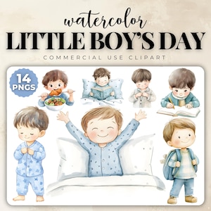 May include: Watercolor clipart set titled "LITTLE BOY'S DAY" with illustrations of young boys. The images include boys eating, reading, writing, and wearing pajamas. The set includes 14 PNG files for commercial use.