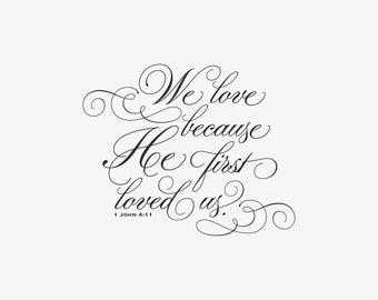 Wedding Stamp   We Love Because He First Loved Us Stamp   Bible Verses about Love   Bible Verses about Love   Rubber Stamp   C397