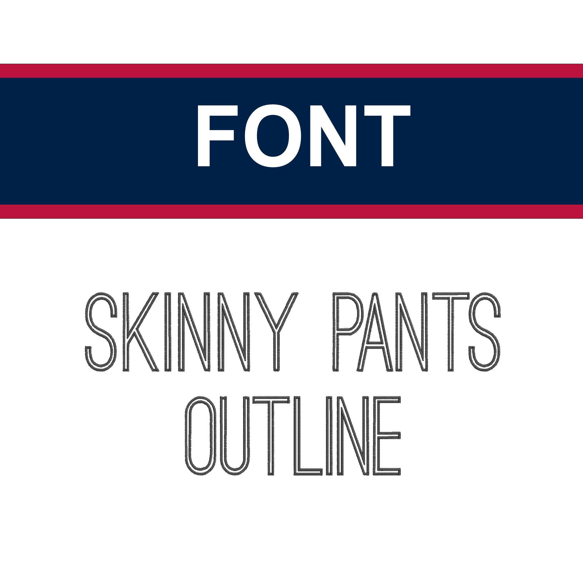 Font: "Skinny Pants Outline" Embroidery Monogram File, 5 Sizes, Script Font, Thin Slender Font, Casual Font, Digital Embroidery Machine File