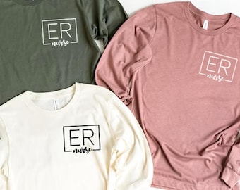 Emergency Nurse Long Sleeve, For ER Nurse, Emergency Nurse Tee, Gift for ED RN, Grad Gift Nursing T-Shirts,Tshirt Registered Emergency Nurse