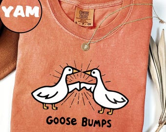 Comfort Colors® Goose Bumps Shirt, Silly Goose T-shirt, Funny Goose Outfit, Goose Lover Tee, Goose Couple Clothing, Sarcastic Goose Gifts