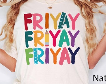 Friyay Teacher Shirt, Fri-Yay TGIF Teacher Tee, Friday Weekend Shirt, Funny Teacher Saying Shirt, Gift for Teachers, FriYay T-shirt, Teacher