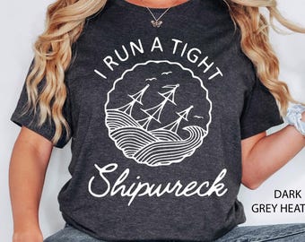 I Run A Tight Shipwreck Shirt for Mom T-Shirt, Mothers Day Shirt for Mom, Gift for Mom, Homeschool Mom Shirt, Gift for motherMom Life Shirts