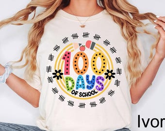 Comfort Colors® 100 Days of School Shirt, 100 Day Shirt, 100th Day Of School Celebration,Student Shirt,Back to School Shirt,Gift For Teacher