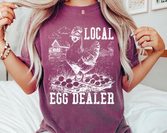 Comfort Colors® Local Egg Dealer Shirt, Easter Egg Dealer Shirt, Funny Easter Shirt, Chicken Shirt, Farm Lover Shirt,Egg Dealer Shirt,Farmer
