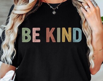 Be Kind Shirt, Kindness Shirt, Christian Shirt, Retro Be Kind Shirt, Vintage Jesus Shirt, Love Christian Shirt, Women's Shirt,Gift For Women