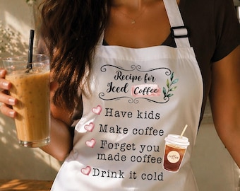 Funny Mom Apron with Iced-Coffee Recipe Graphic Design, Mothers Day Gift for Mom, Sarcastic Kitchen Apron Dress for Wife