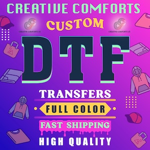 DTF Transfer, Custom DTF Transfers, Direct to Film, Ready To Press Transfers, Custom Heat Transfer, Digital Print, Personalized Heat Print