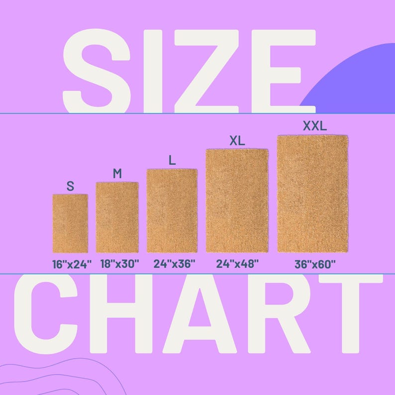 May include: Size chart for doormats in various sizes. The chart shows five doormats in different sizes, labeled S, M, L, XL, and XXL. The measurements for each size are listed below the doormats: 16"x24", 18"x30", 24"x36", 24"x48", and 36"x60".