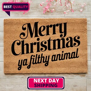 Merry Christmas Ya Filthy Animal Doormat, Christmas Doormat, Funny Doormat, Christmas Gift, Holiday Decor, Outdoor Mat, New Home Gift