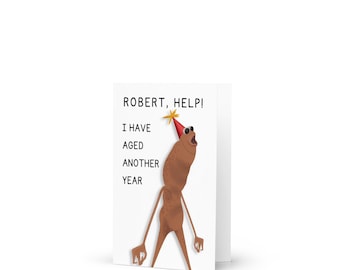 Robert, Help - Birthday Card