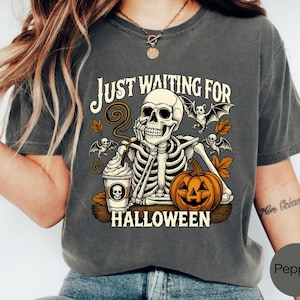 Just Waiting for Halloween Comfort Colors® Shirt, Funny Skeleton Pumpkin Shirt, Spooky Fall Graphic Shirt, Retro Halloween Womens Shirt