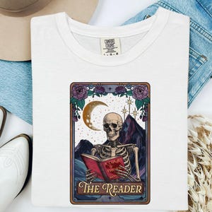Comfort Colors® The Reader Tarot Card Shirt, Skeleton Reading Shirt, Unisex Tarot Card Shirt, Book Lover Gift, Bookish Gift,Tarot Lover Gift