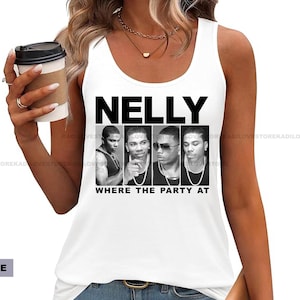 Nelly concert tank top Nelly where is the party at shirt print Nelly tshirt Nelly tour Nelly print Nelly rapper fan merch Nelly gift unisex