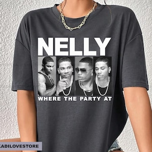 Nelly concert tshirt print Nelly where is the party at shirt Nelly tshirt Nelly tour Nelly print Nelly rapper fan merch Nelly gift unisex