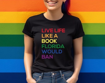 Funny LGBTQ Pride T-Shirt: Live Life Like A Book