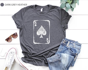 Ace of Spades T-Shirt: Poker Card Player Gift