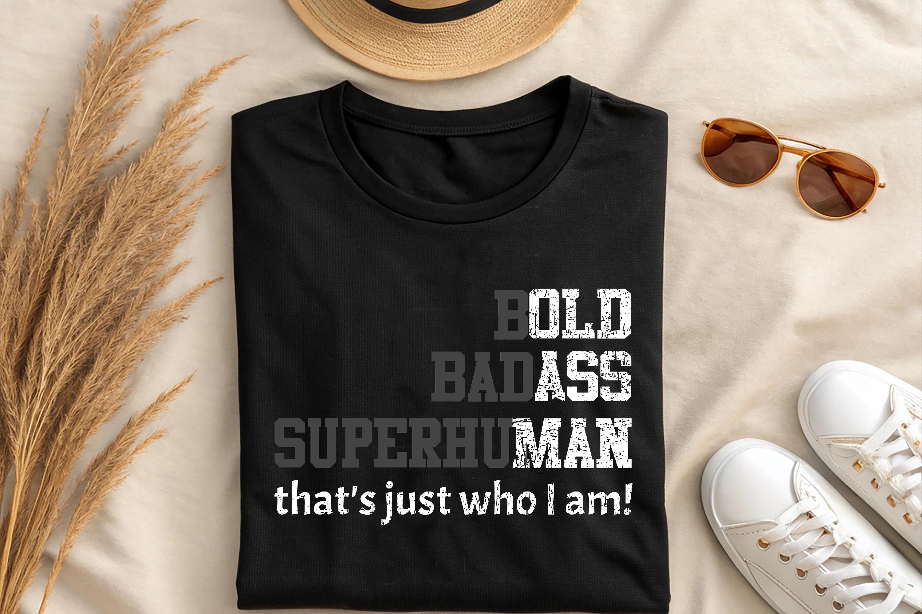 T-shirt Humour "Bold Badass Superhuman" Avec Message Caché - Cadeau Gag, Neuf