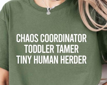 Chaos Coordinator Shirt: Funny Mom Life Tee, Daycare Gift