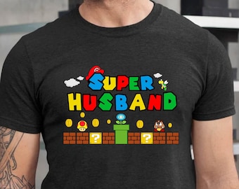 Super Husband Shirt, Funny Husband Tshirt, Father's Day Shirt, Gamer Husband Shirt, Father Gift Tee, Fathers Day Gift Funny Husband Shirt
