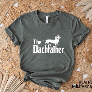 The Dachfather T-Shirt, Dachshund Dad Shirt, Wiener Dog Shirt, Father's Day Dachshund Dad Gift Tshirt, Dachshund Dog Owner Men Tee image 5