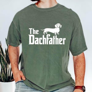 The Dachfather Comfort Colors Shirt,Dachshund Dad Shirt,Wiener Dog Shirt,Father's Day Dachshund Dad Gift Tshirt,Dachshund Dog Owner Men Tee bild 4