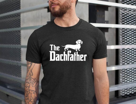 The Dachfather T-Shirt, Dachshund Dad Shirt, Wiener Dog Shirt, Father's Day Dachshund Dad Gift Tshirt, Dachshund Dog Owner Men Tee