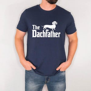 The Dachfather T-Shirt, Dachshund Dad Shirt, Wiener Dog Shirt, Father's Day Dachshund Dad Gift Tshirt, Dachshund Dog Owner Men Tee image 4
