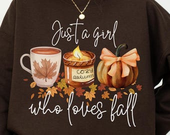 Just a Girl Who Loves Fall Sweatshirt, Cozy Autumn Coffee Crewneck, Pumpkin Spice Fall Sweater, Cute Fall Graphic Pullover, Gift for Her