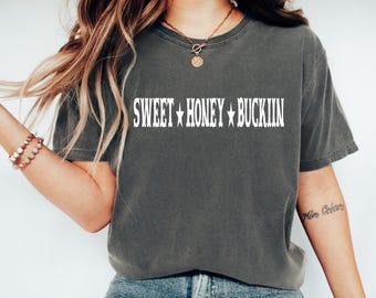 Comfort Colors®  SWEET HONEY BUCKIIN' Vintage Cowboy T-Shirt, Western Y2k Baby T-Shirt, Western Bachelorette T-Shirt, retro cowboy shirt
