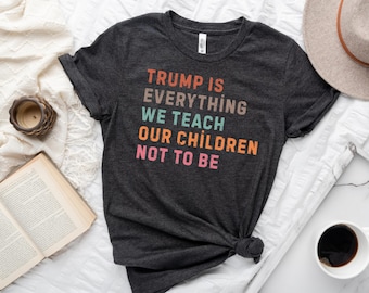 Trump ist alles, was wir unseren Kindern beibringen, nicht zu sein