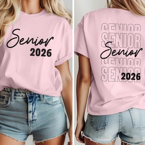Senior 2026 Shirt, Graduation 2026 Shirt, Graduation Gift, Back and Front Senior 2026 Shirt, Class of 2026 Tee, High School Graduation shirt