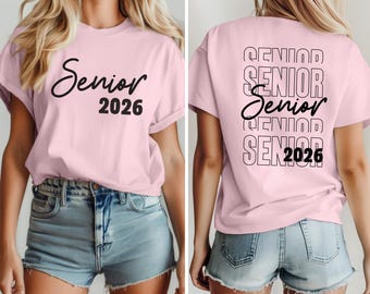 Senior 2026 Shirt, Graduation 2026 Shirt, Graduation Gift, Back and Front Senior 2026 Shirt, Class of 2026 Tee, High School Graduation shirt