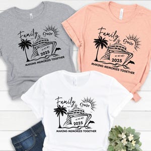 Family Cruise 2025 Shirts, Matching Cruise Shirts for Adults and Kids, Custom Family Vacation Tees, Making Memories Together Shirt