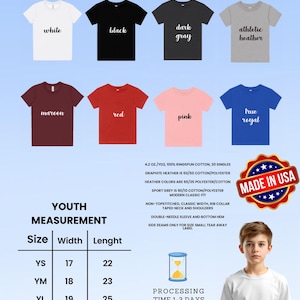 May include: A display of youth-sized t-shirts in various colors, including white, black, and red. The image includes a size chart with measurements in inches and details about the fabric composition and fit. A "Made in USA" emblem is also present.
