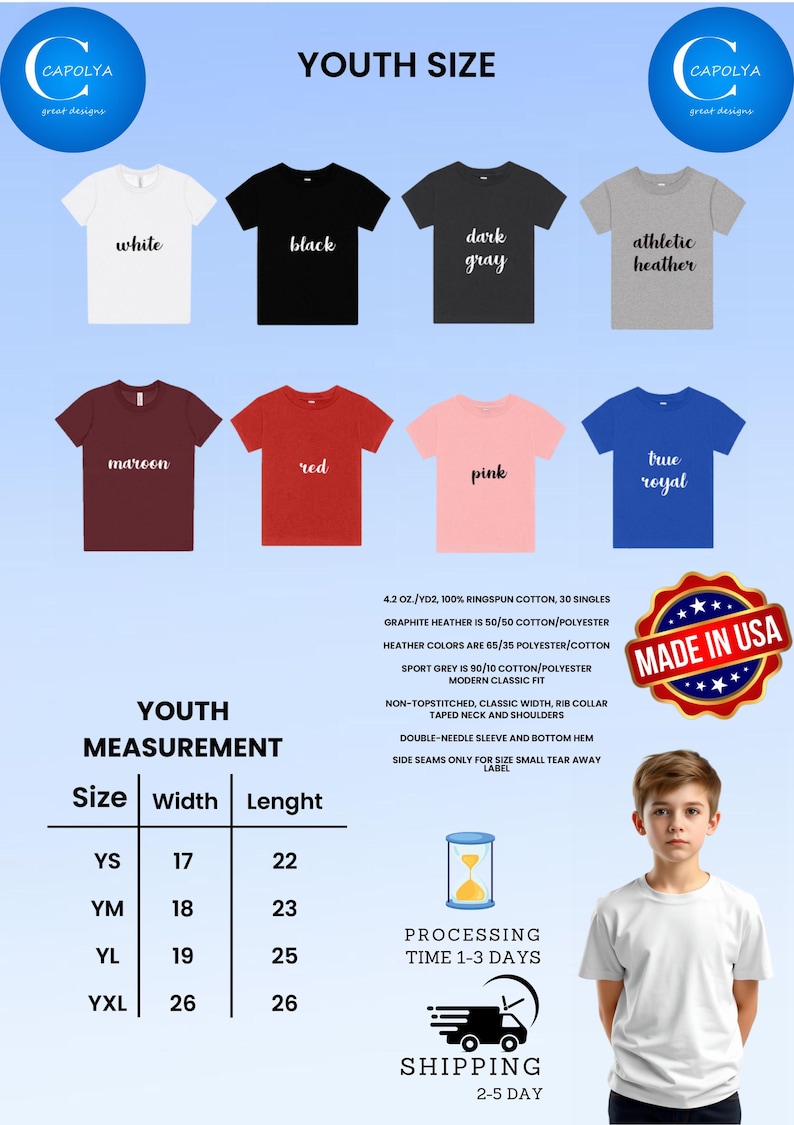May include: A display of youth-sized t-shirts in various colors, including white, black, and red. The image includes a size chart with measurements in inches and details about the fabric composition and fit. A "Made in USA" emblem is also present.