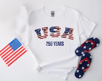 USA 250 Years Shirt, Patriotic Fourth of July T-Shirt, American 250th Anniversary Tee, Red White Blue USA Shirt, Independence Day Top